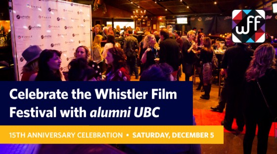 Whistler Film Festival with Alumni UBC